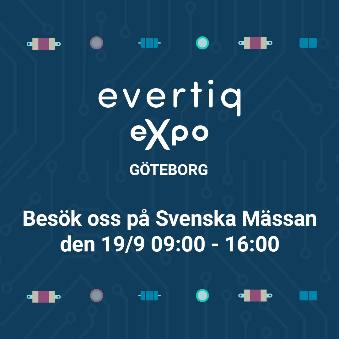 Evertiq Expo – Göteborg den 19:e September 2024